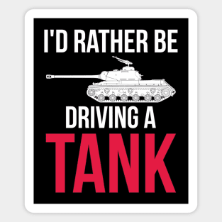 Id rather be driving a tank IS-2 Magnet